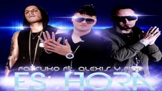 Farruko Ft Alexis Y Fido - Es Hora (Official Remix)
