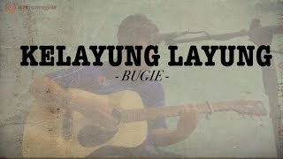 KELAYUNG LAYUNG - BUGIE || Cover By Riyan Fenando