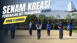 SENAM KREASI 6 MENIT | SMAN 2 SAMBAS