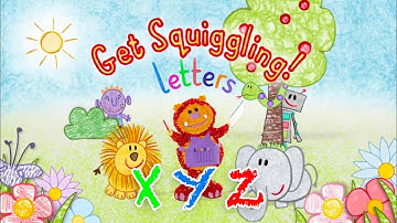 X, Y & Z | Learn The Alphabet | Get Squiggling! Letters
