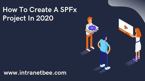 How to Create a SPFx Project