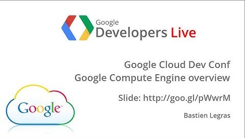 GDL Italia - Google Compute Engine overview