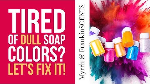 Soapmaking Tips | 🌈 How To Achieve Bold, Bright Soap Colors In CP Soap