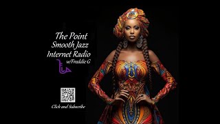 The Point Smooth Jazz Internet Radio 01.31.24