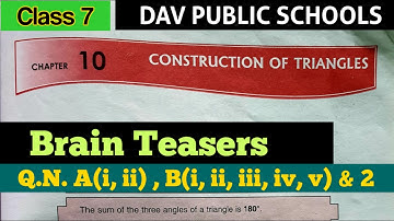 DAV class 7 maths chapter 10 Construction of triangles brain 🧠 teasers