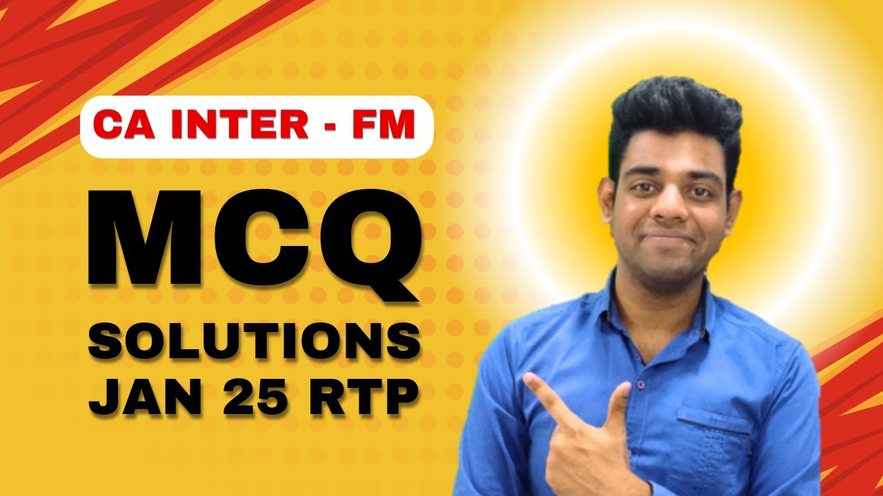 CA Inter Jan 25 RTP | FM Part 1 | MCQs | - YouTube