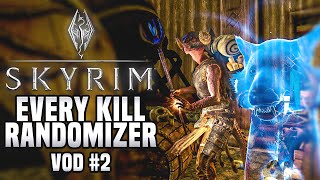 Skyrim But Kills Randomize My Weapon - VOD 2