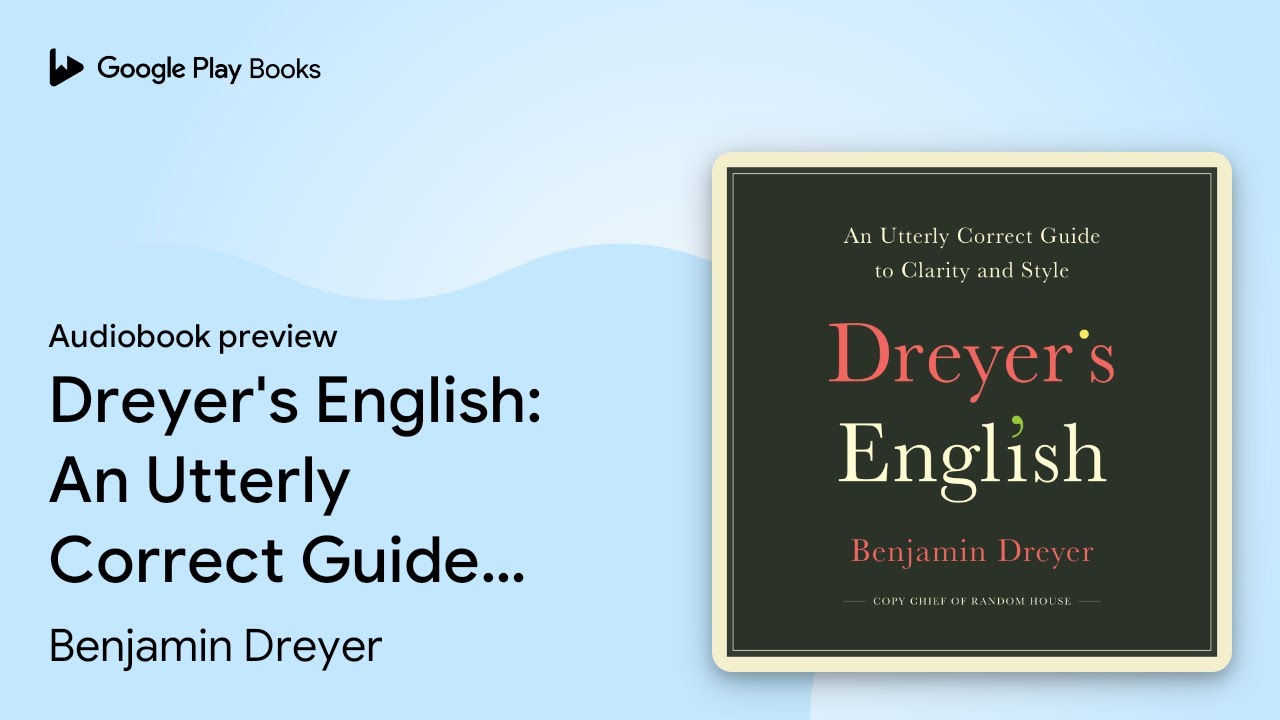 Dreyer's English An Utterly Correct Guide to… by Benjamin Dreyer