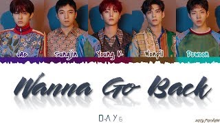 DAY6 (데이식스) - 'WANNA GO BACK' (돌아갈래요) Lyrics [Color Coded_Han_Rom_Eng] chords
