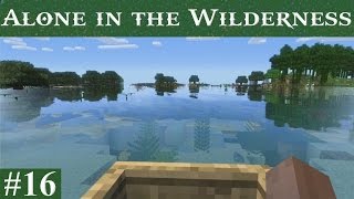 Alone in the Wilderness #16: On a Boat!