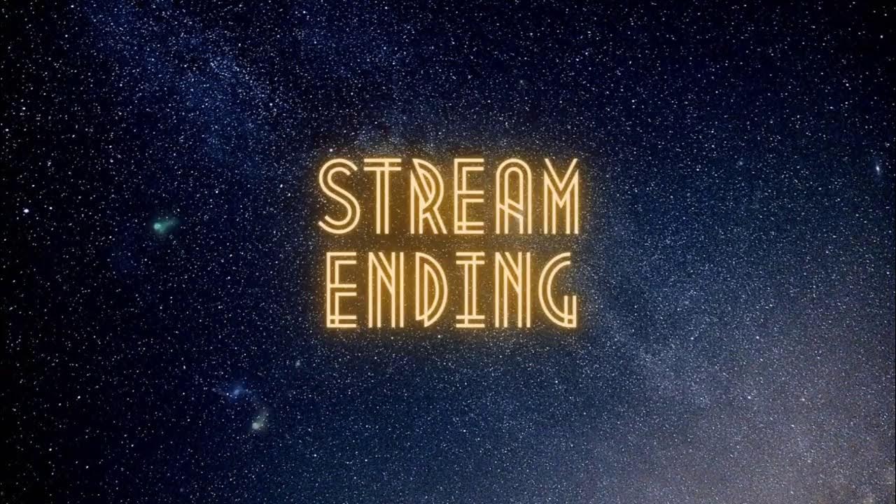Stream is ending. Stream ending. Stream ending thanks for watching картинка. Stream ended. Stream is.