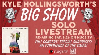 Kyle Hollingsworth & Friends - Big Show