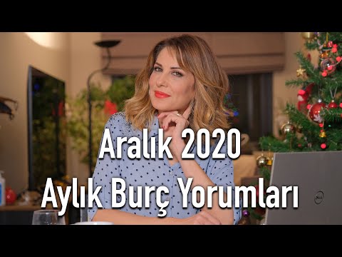 Aralık 2020 Aylık Burç Yorumları - Hande Kazanova ile Astroloji