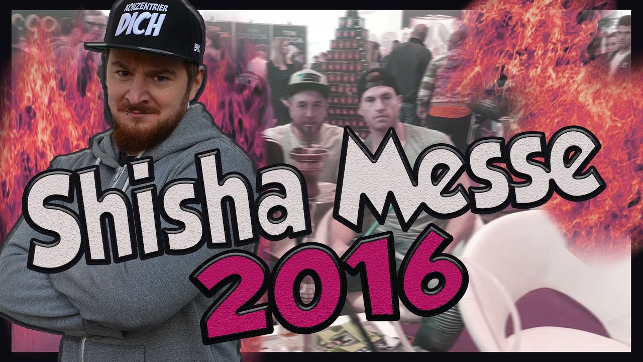 SHISHA MESSE 2016 | Kein Video?!? | Shisha Keller