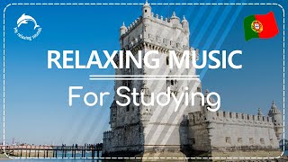 🇵🇹👨‍🏫RELAXING MUSIC for CONCENTRATION and STUDYING. Featuring PORTUGAL. #studymusic #healingmusic