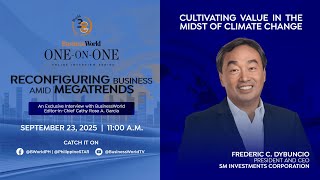 BusinessWorld One-on-One: Reconfiguring Business Amid Megatrends with Mr. Frederic C. DyBuncio