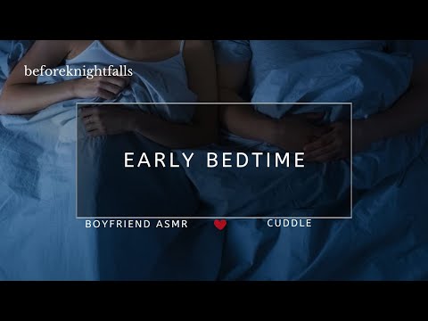 ASMR: early bedtime