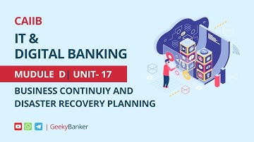 GEEKY BANKERS CAIIB IT Module D Unit 16 Complete |Geeky Banker