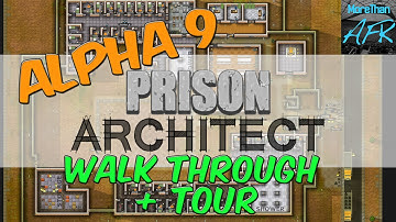 ALPHA 9 Prison Architect Walk Through - What NEW