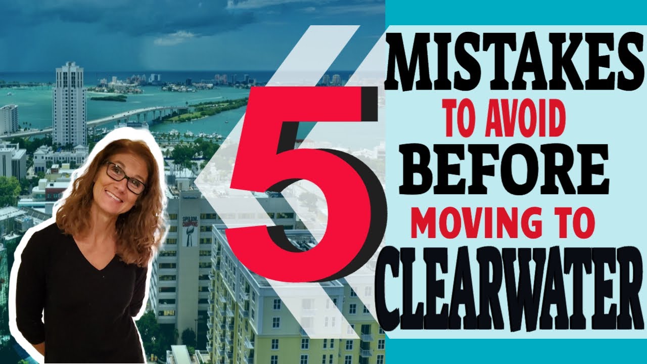 BUYING A HOME IN CLEARWATER FLORIDA 2023 TOP 5 MISTAKES PEOPLE MAKE