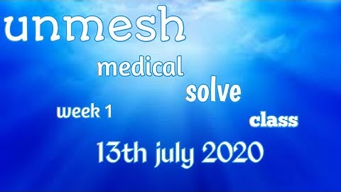 Unmesh zoom app live medical +hsc solve class week 1...13th july 2020