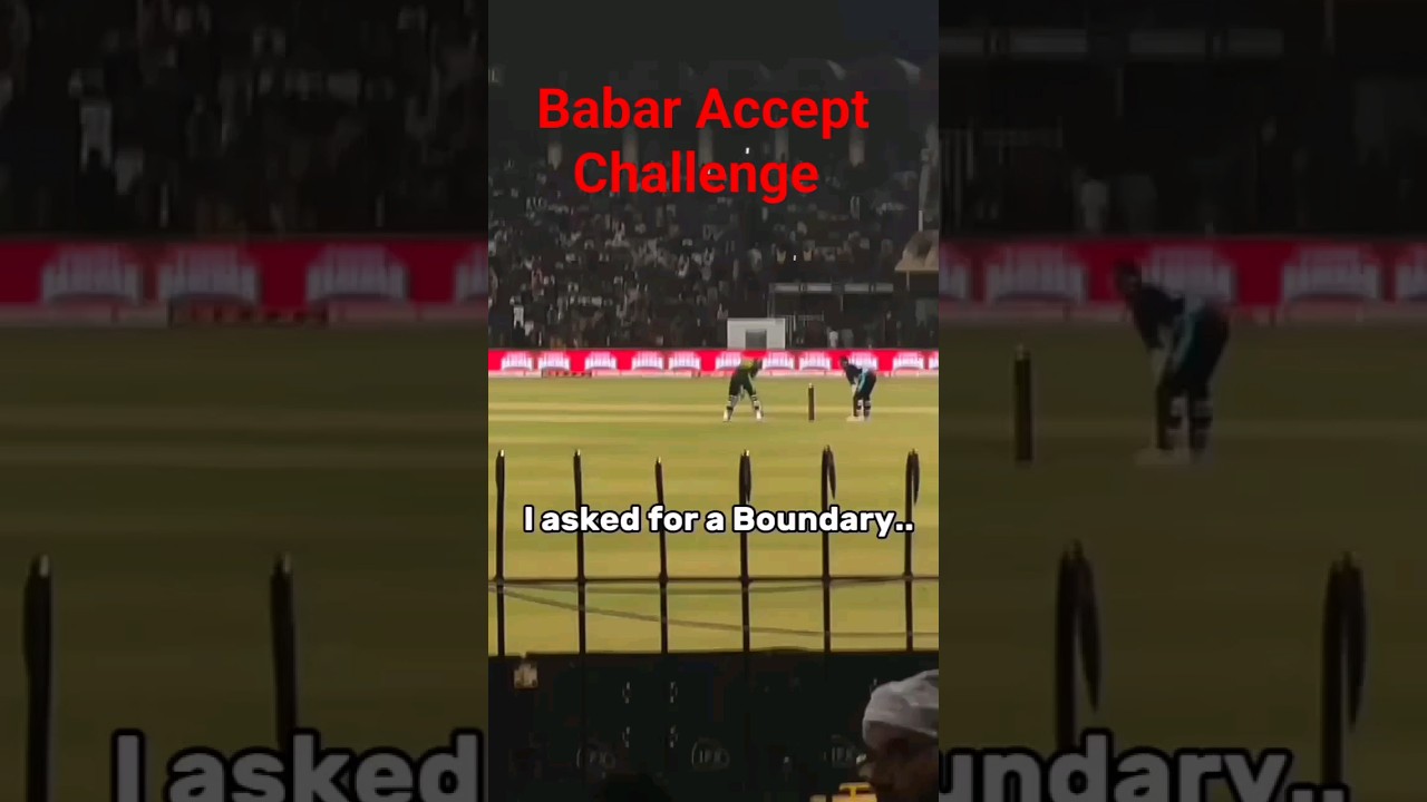 Babar Azam Accept Challenge 