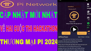 CẬP NHẬT MỚI NHẤT VỀ 2 CUỘC THI  CHIẾN THẮNG HACKATHON THƯƠNG MẠI PI