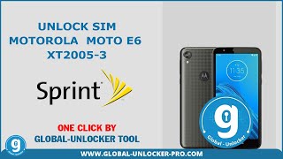 Unlock Sim Motorola  Moto E6 XT2005 3 Sprint By Global Unloker Pro