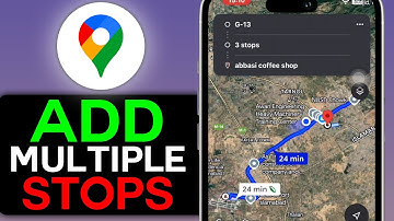 How to Plan a Route with Multiple Stops on Google Maps