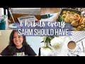 6 habits every sahm should have