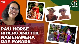 Lei Ānuenue, Episode 56:  Wahine holo lio and the history of pā‘ū riding