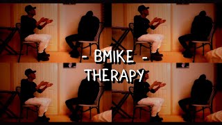 Bmike - Therapy (lyrics video)