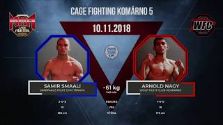 Cfk5-Samir Smaali Vs Nagy Arnold