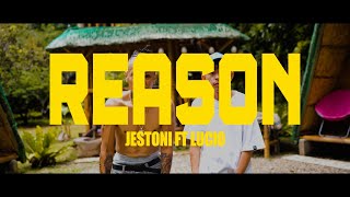 Jestoni - Reason Feat. Official Music Video