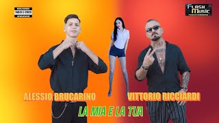 Alessio Brucarino FT Vittorio Ricciardi - La mia e la tua ( Official Music Video 2022 )