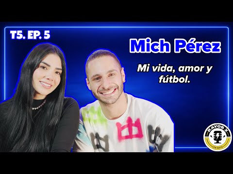 Rayos X T5. EP. 5 | Mich Pérez