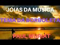 WIGWAM (TEMA DA BORBOLETA) PAUL MURIAT - MUSICA INSTRUMENTAL ROMÂNTICA DE GRANDE SUCESSO