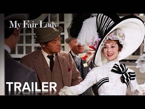 MY FAIR LADY | Official Trailer | Paramount Movies