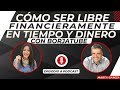 [PODCAST] Cómo Ser Libre Financieramente En Tiempo Y Dinero Con BorjaTube