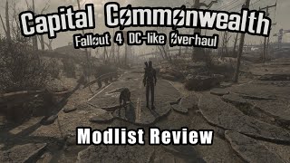Capital Commonwealth: Fallout 4 DC-Like Overhaul Modlist Review