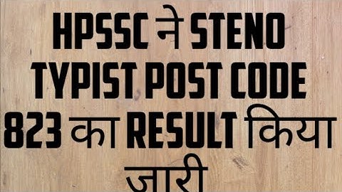 hpssc steno typist result post code 823 declared | hpssc latest result | steno typist 823 result |