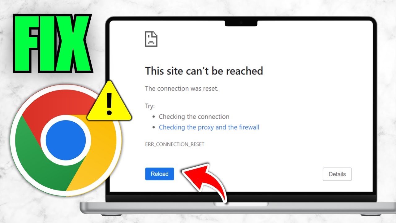 How To Fix "err_connection_reset" Problem In Chrome (Site Can't Be ...