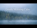 晨間安靜時光|Gentle Morning Calm ☀️ | Relaxing Piano for Peaceful Mornings