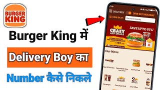 How to Find Burger King Delivery Boy s Number How to Get Burger King Delivery Boy Number