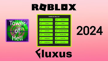 Roblox | Tower Of Hell | Fluxus Android | Hack | Script | 2024!