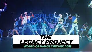 The Legacy Project | Showcase | World of Dance Chicago 2018 | #WODCHI18
