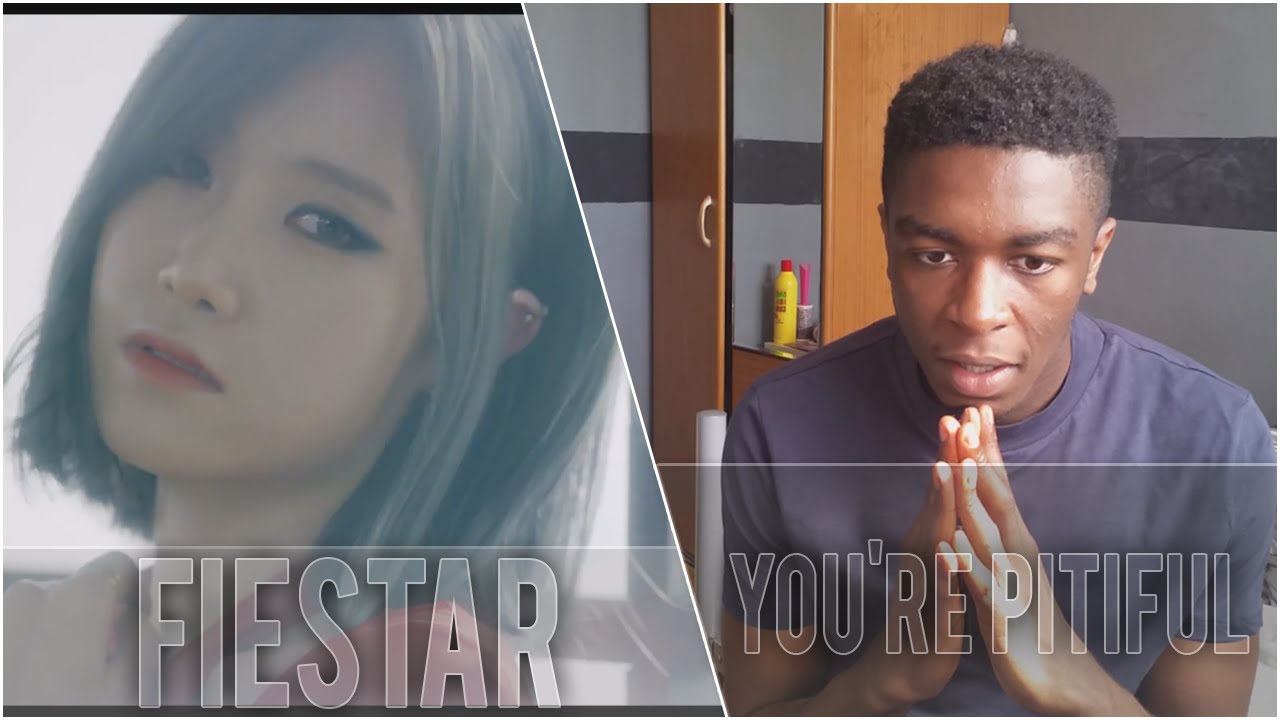 FIESTAR [피에스타] - You’re Pitiful [짠해] MV Reaction - YouTube
