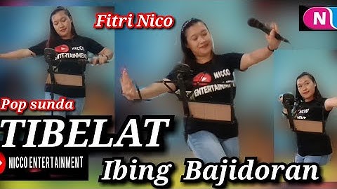 TIBELAT ( ENAK BUAT NGIBING) - Cover Fitri nico || Bajidoran nico entertainment