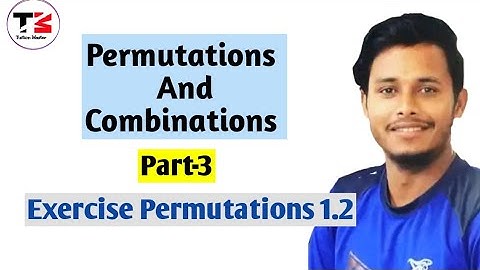 Exercise 1.2 Class-12 || Part-3 Permutations And Combinations|| Questions 4 to 9 || Tuition Master