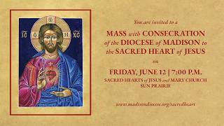 A Moment with the Bishop: Consecration to the Sacred Heart